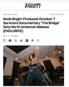 Kevin Bright-Produced October 7 Survivors Documentary ‘The Bridge’ Sets North American Release (EXCLUSIVE) Variety